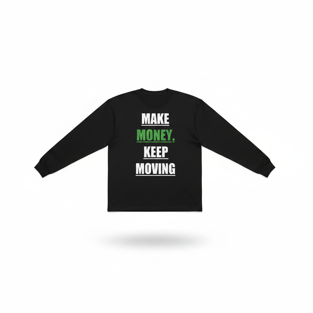 LONGSLEEVE MAKE MONEY